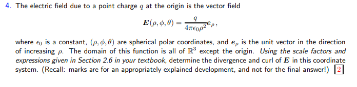 Solved 4. The electric field due to a point charge q at the | Chegg.com