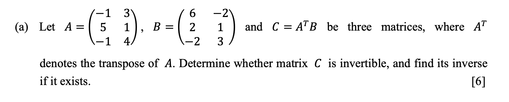 Solved (a) Let A= E 1).-=(2, 1) 1 and C = ATB be three | Chegg.com