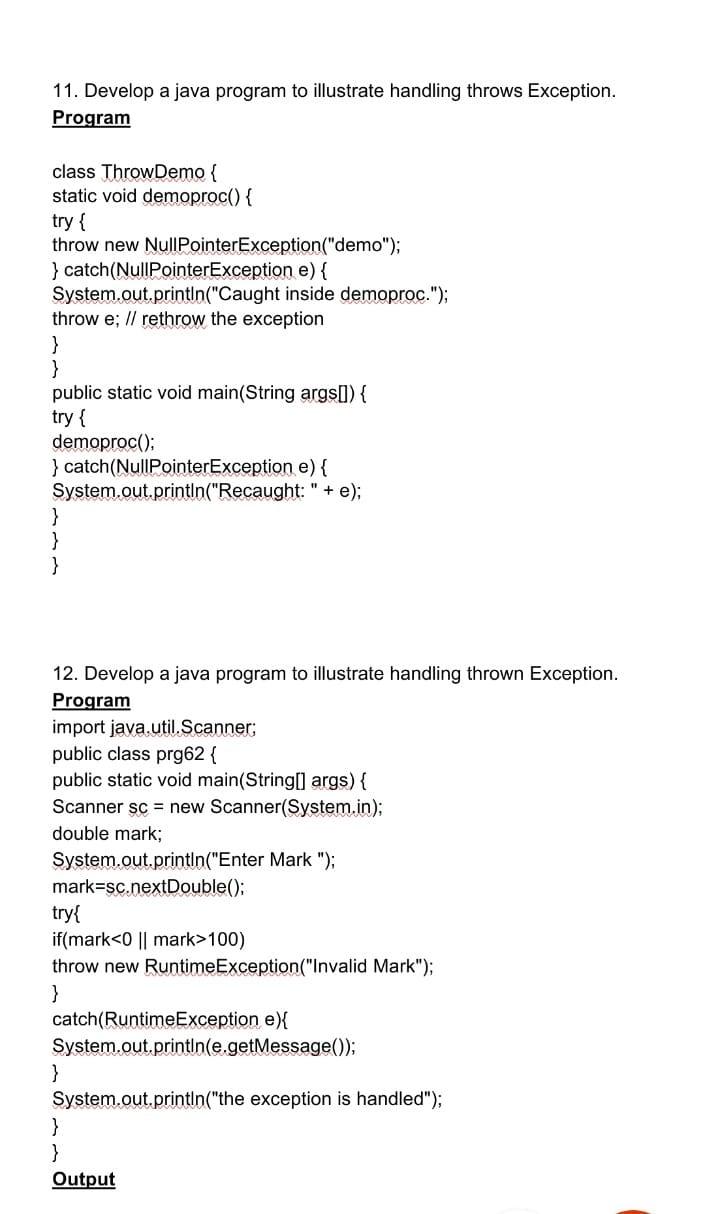 Solved 11. Develop a java program to illustrate handling | Chegg.com