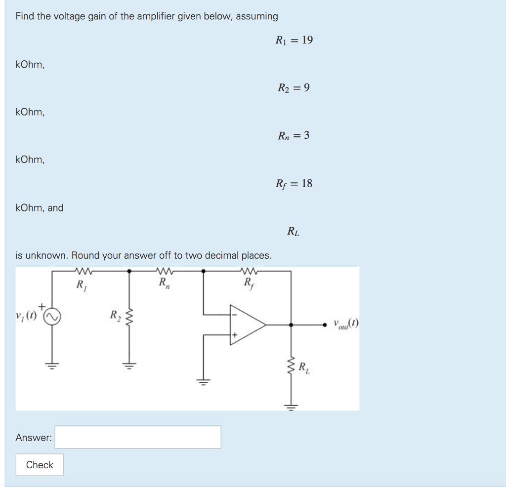 Solved Find the voltage gain of the amplifier given below, | Chegg.com