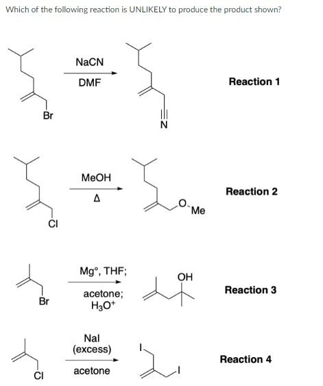 Solved Which of the following reaction is UNLIKELY to | Chegg.com