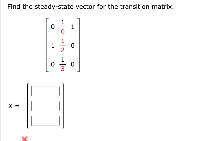 Solved Find the steady-state vector for the transition | Chegg.com