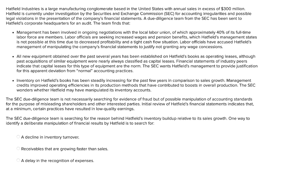 Hatfield Industries is a large manufacturing