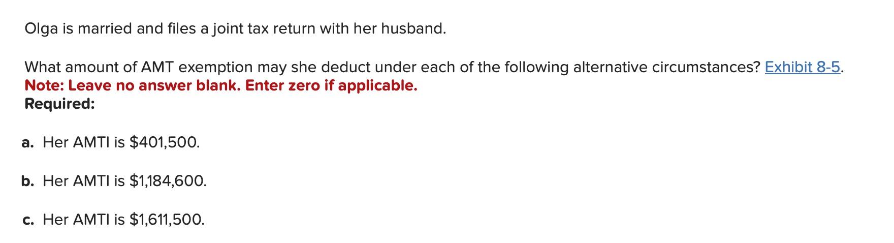 Solved Olga is married and files a joint tax return with her 