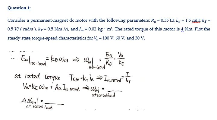 Solved Question 1: Consider a permanent magnet dc motor with | Chegg.com