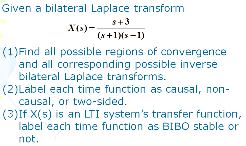 Solved Given A Bilateral Laplace Transform S 3 X S S