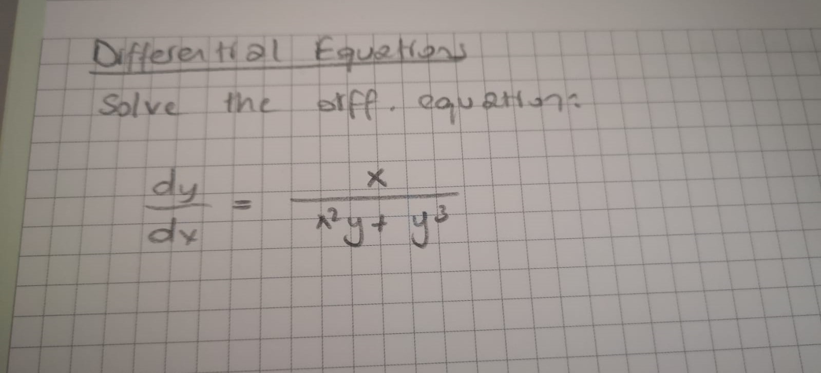 Solved Differential Equations Solve Orff Equ Quation X Dy Dy