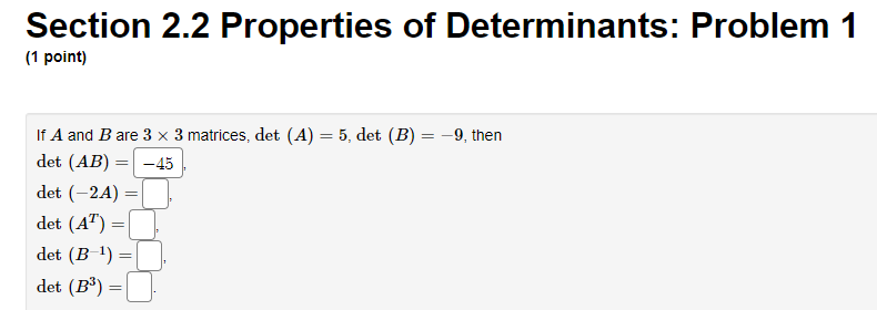 Solved Section 2.2 Properties Of Determinants: Problem 1 (1 | Chegg.com