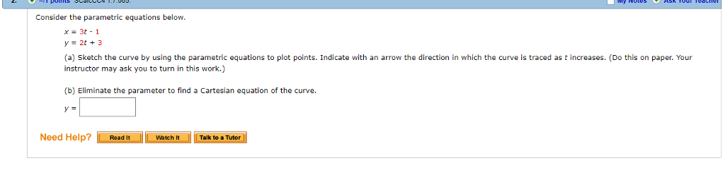 Solved Consider the parametric equations below. x = 3t - | Chegg.com