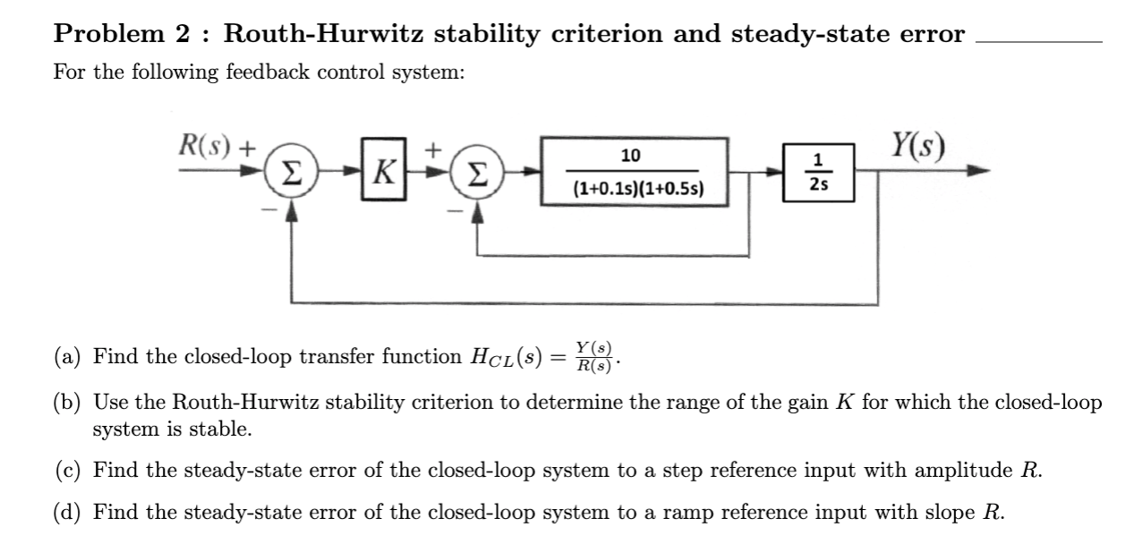 Solved Problem 2 : Routh-Hurwitz Stability Criterion And | Chegg.com