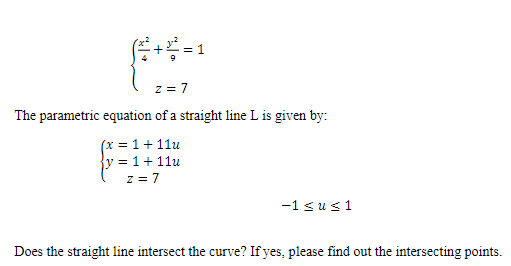 Solved z = 7 The parametric equation of a straight line L is | Chegg.com