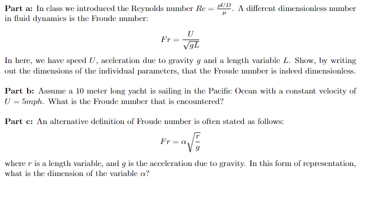 Solved Part a: In class we introduced the Reynolds number | Chegg.com