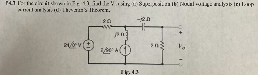 Solved P4.3 For the circuit shown in Fig. 4.3, find the V, | Chegg.com