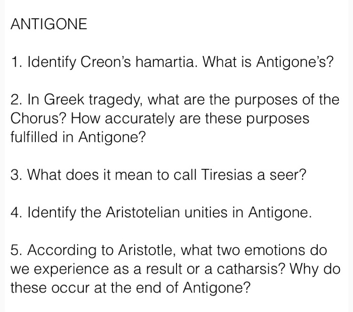 ANTIGONE 1. Identify Creon's hamartia. What is