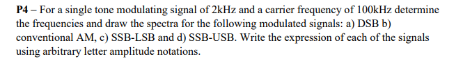 Solved P4- For a single tone modulating signal of 2kHz and a | Chegg.com