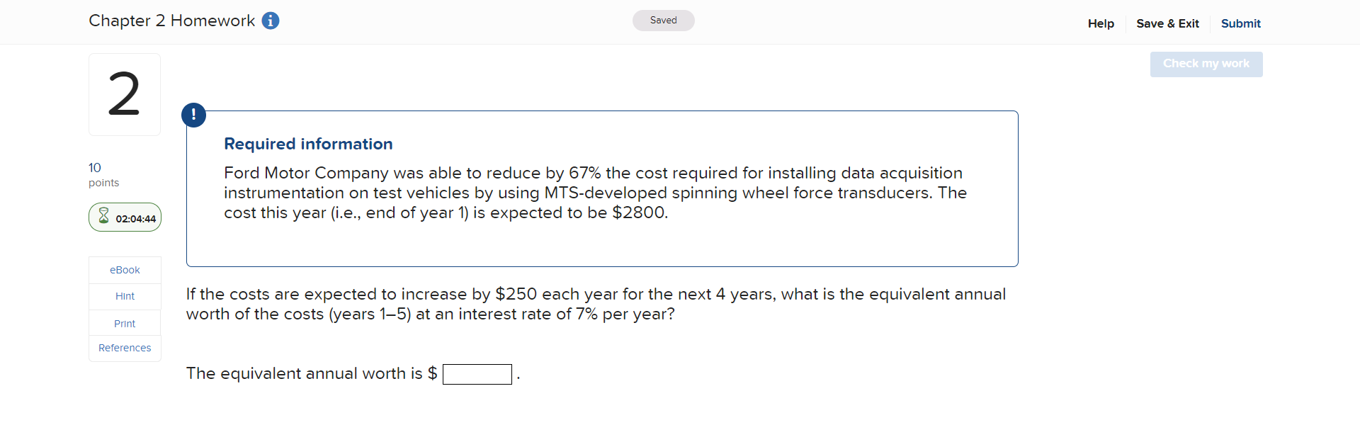 Required information
Ford Motor Company was able to reduce by \( 67 \% \) the cost required for installing data acquisition i