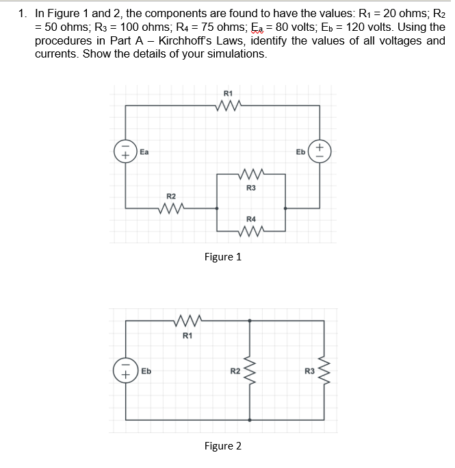 Solved 1. In Figure 1 and 2, the components are found to | Chegg.com