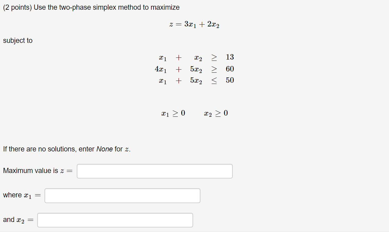 Two Phase Simplex Problem Solved (2 points) Use the two-phase simplex method to | Chegg.com