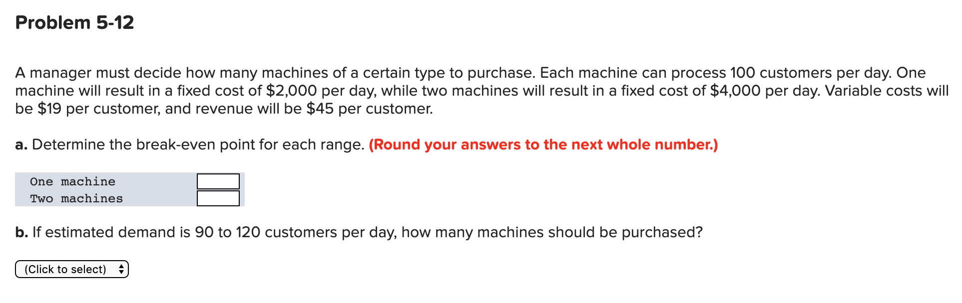 Solved Problem 5-12 A Manager Must Decide How Many Machines | Chegg.com