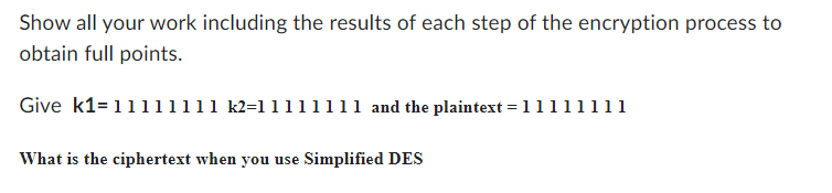 Solved Show all your work including the results of each step | Chegg.com