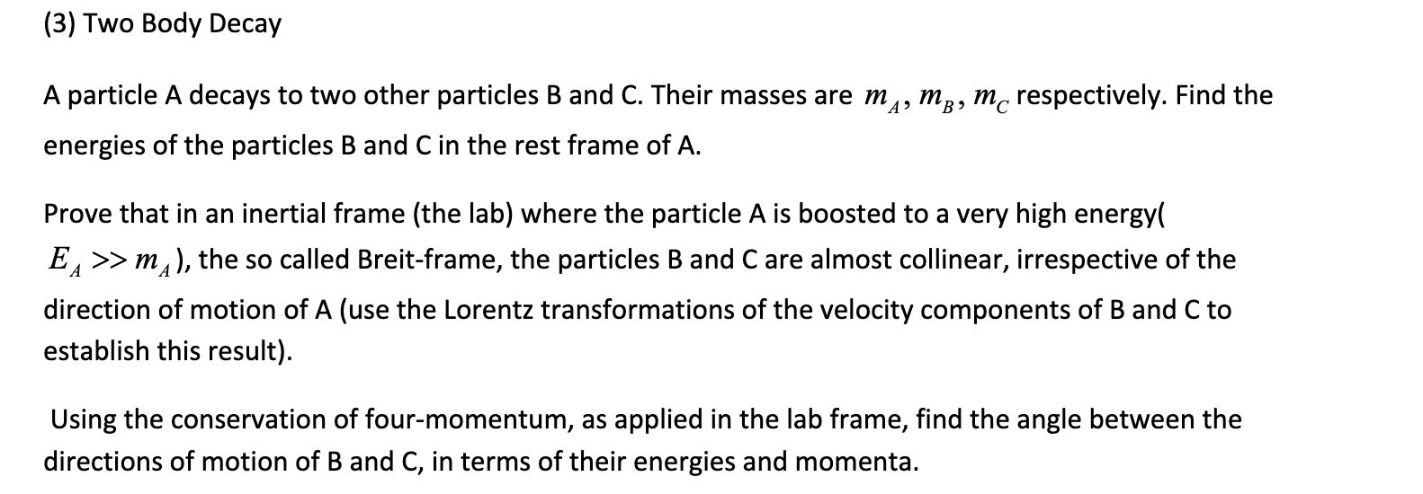 Solved (3) Two Body Decay m A' ?b, mc respectively. Find the | Chegg.com