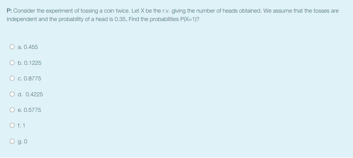 Solved P Consider the experiment of tossing a coin twice.