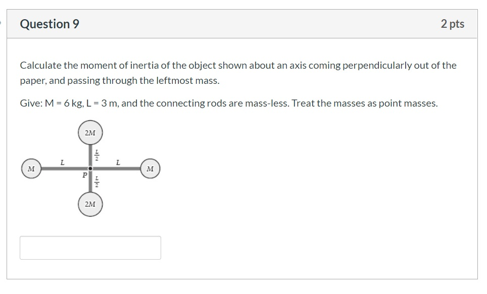 Solved Question 9 2 pts Calculate the moment of inertia of | Chegg.com