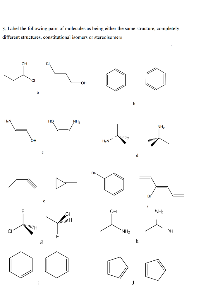 Solved 3. Label the following pairs of molecules as being | Chegg.com