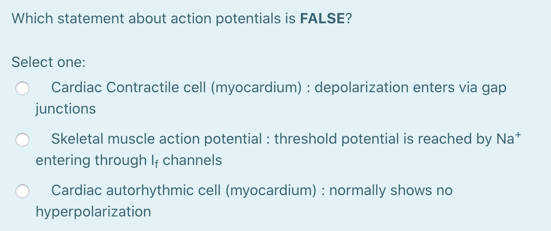 which statement comparing an action potential and local potential is false quizlet