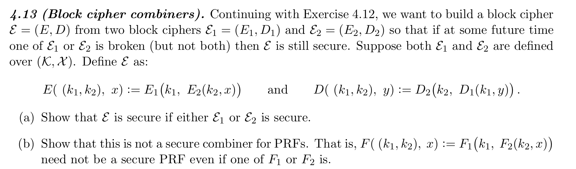 4.13 (Block cipher combiners). Continuing with | Chegg.com