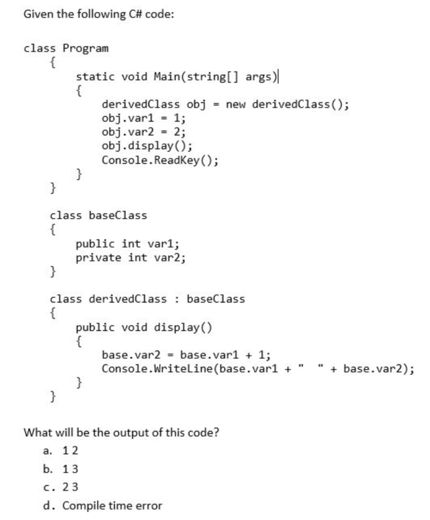 Solved Given the following C# code: class Program { static | Chegg.com