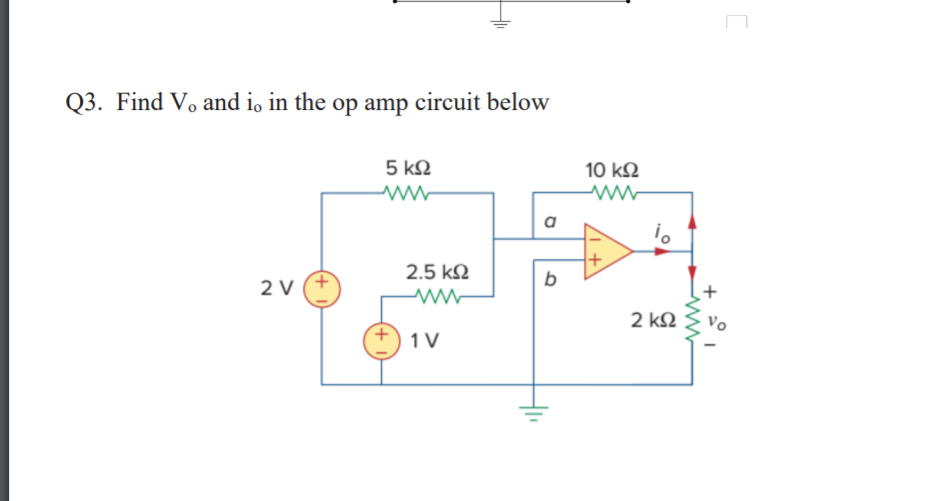 Solved Q3. Find V, and i, in the op amp circuit below 5 ΚΩ | Chegg.com