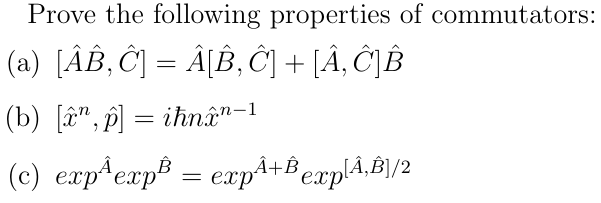 Solved Prove The Following Properties Of Commutators A Chegg Com