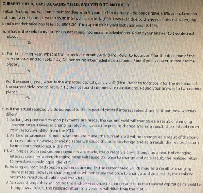 Solved CURRENT YIELD, CAPITAL GAINS YIELD, AND YIELD TO
