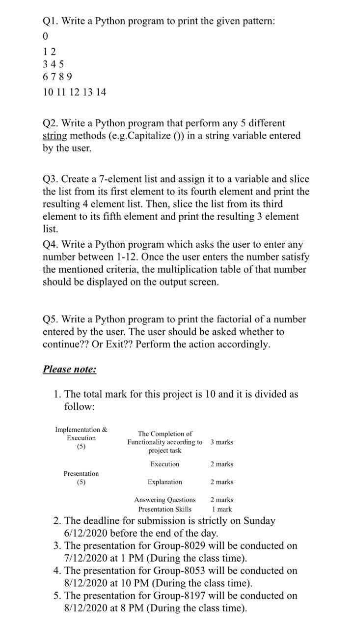 Solved Q1. Write a Python program to print the given | Chegg.com