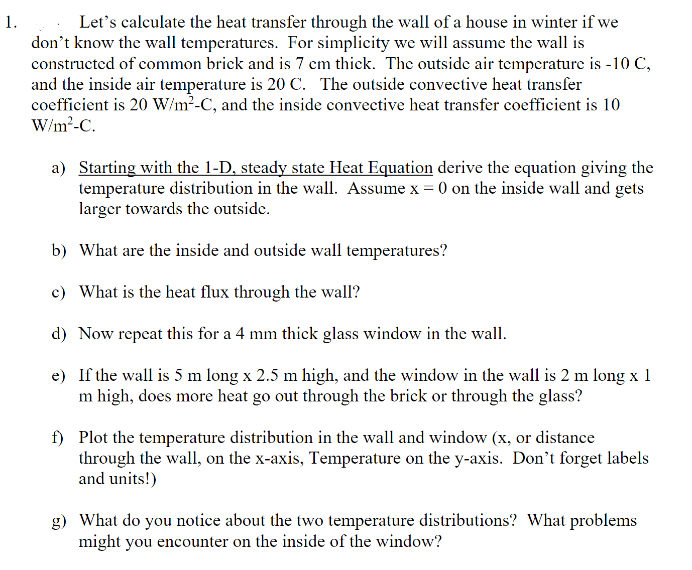 Solved Let's calculate the heat transfer through the wall of | Chegg.com