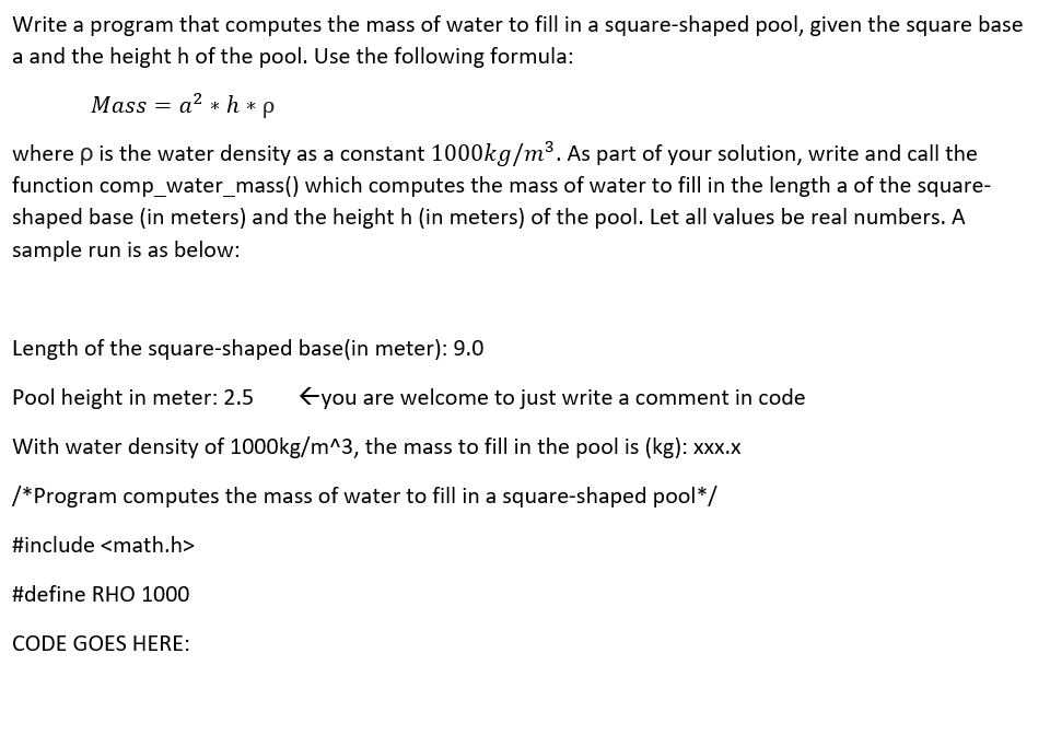 Solved Write a program that computes the mass of water to | Chegg.com