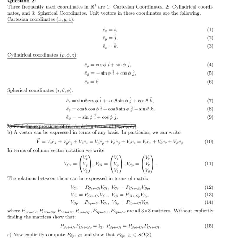 Solved Question Three Frequently Used Coordinates In R3 A Chegg Com