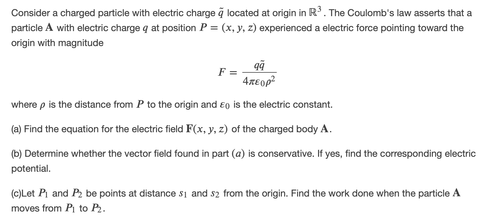 Solved Consider a charged particle with electric charge ſ | Chegg.com