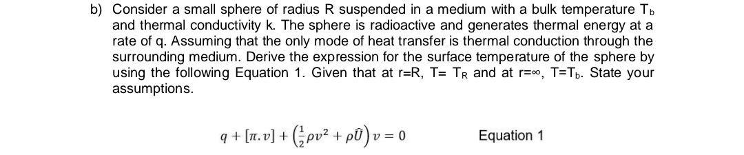 Solved Consider a small sphere of radius R suspended in a | Chegg.com