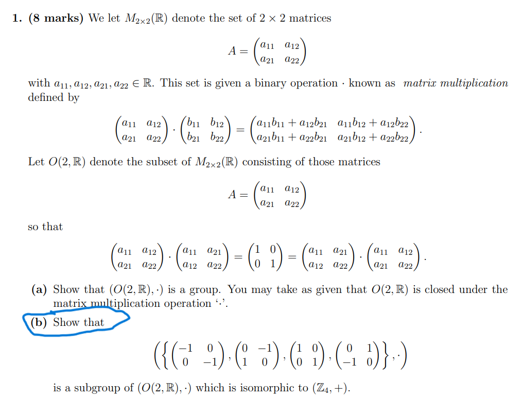 Solved 1. (8 Marks) We Let M2x2 (R) Denote The Set Of 2 × 2 | Chegg.com