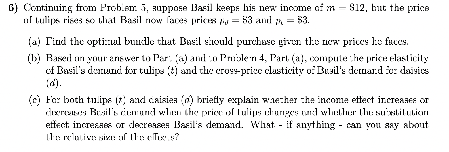 Solved Continuing from Problem 5, suppose Basil keeps his | Chegg.com