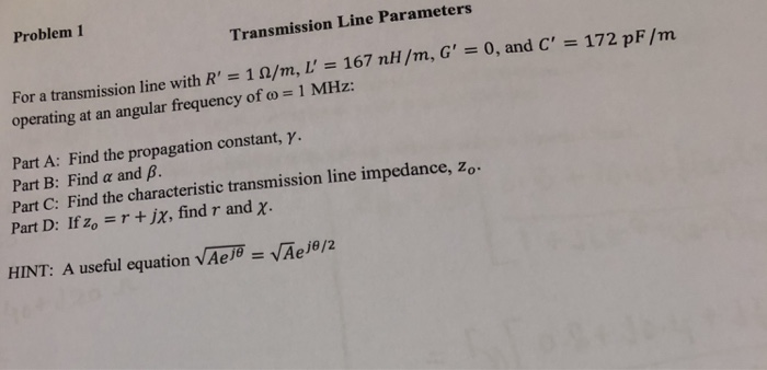 Solved Problem 1 Transmission Line Parameters For A | Chegg.com