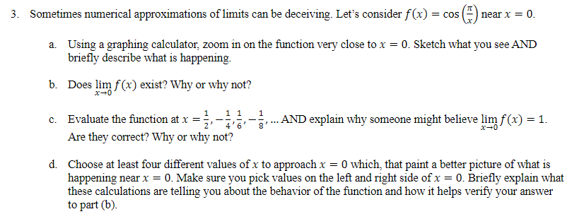 Solved 3. Sometimes numerical approximations of limits can | Chegg.com