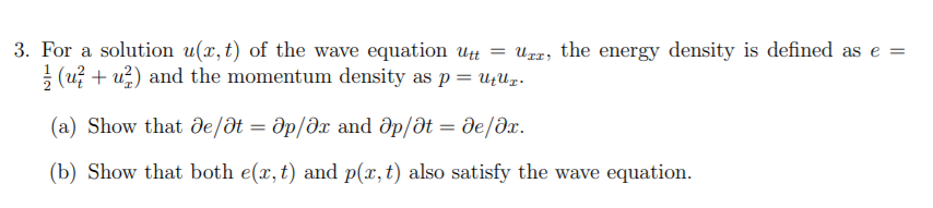 Solved 3. For a solution u(x, t) of the wave equation Utt = | Chegg.com