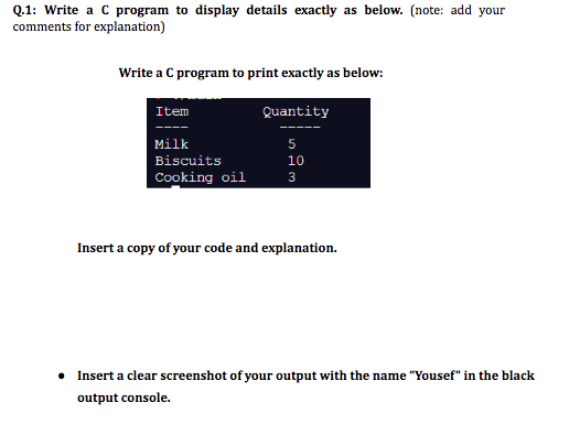 Solved Q.1: Write a C program to display details exactly as | Chegg.com