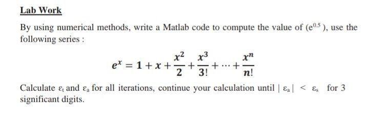 Solved Lab Work By using numerical methods, write a Matlab | Chegg.com