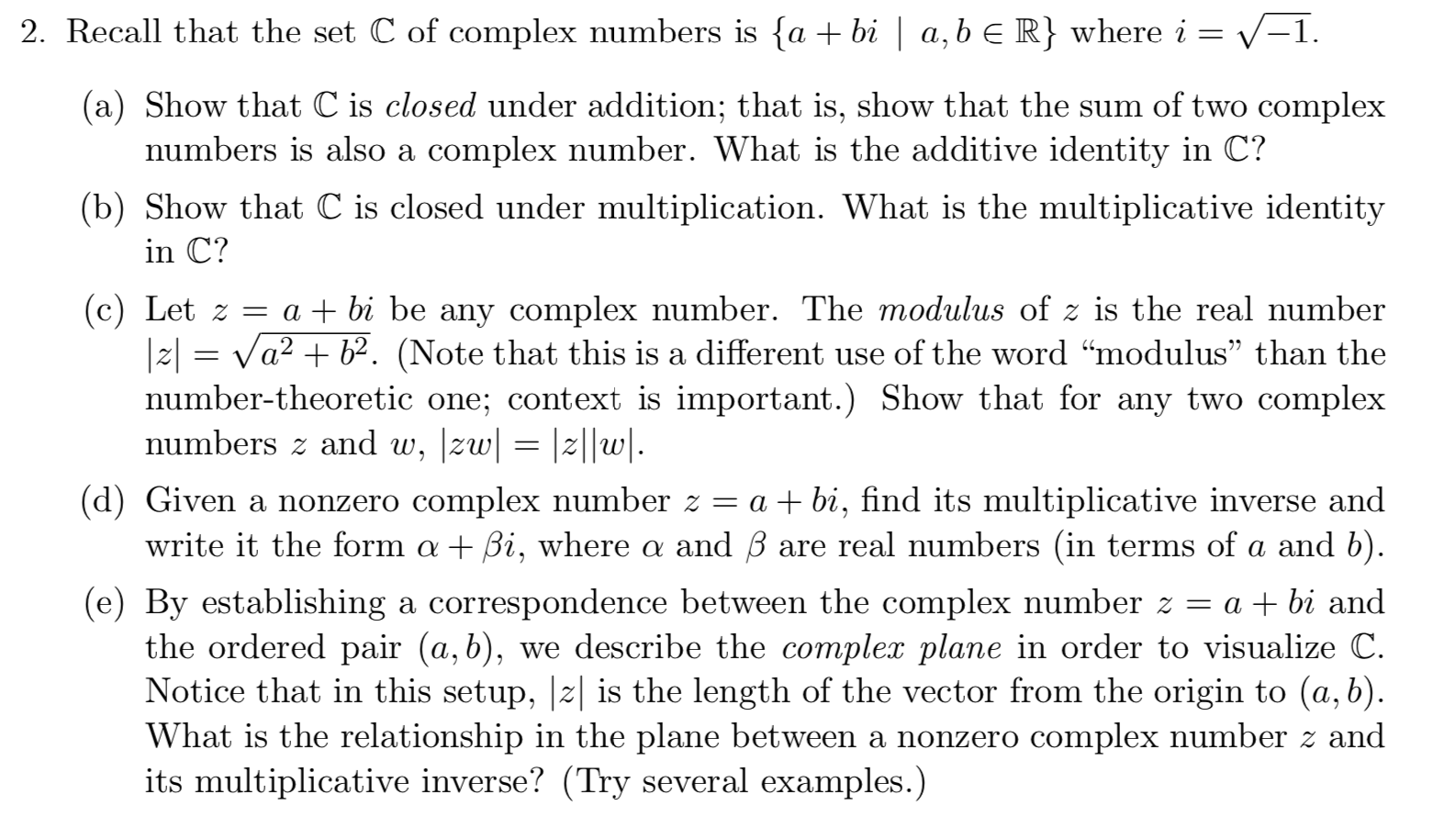 Solved 2. Recall that the set C of complex numbers is {a + | Chegg.com