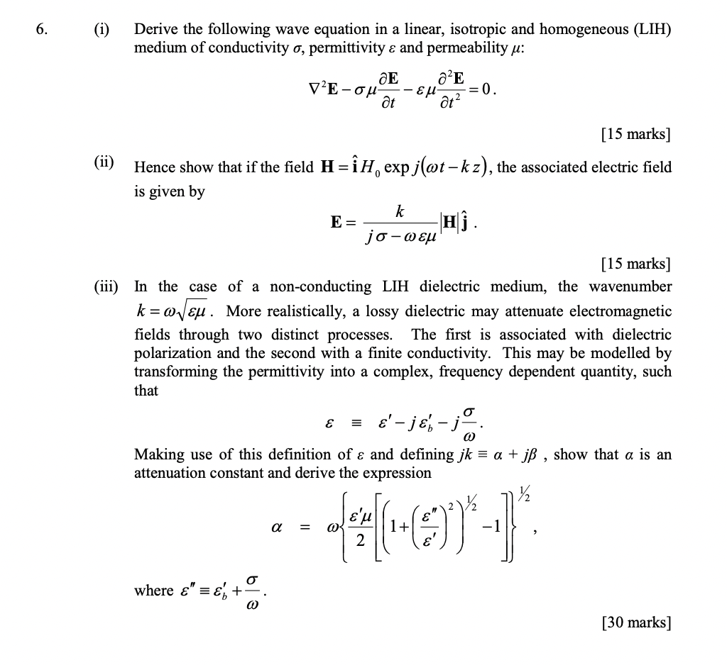 Solved 6. (i) Derive the following wave equation in a | Chegg.com