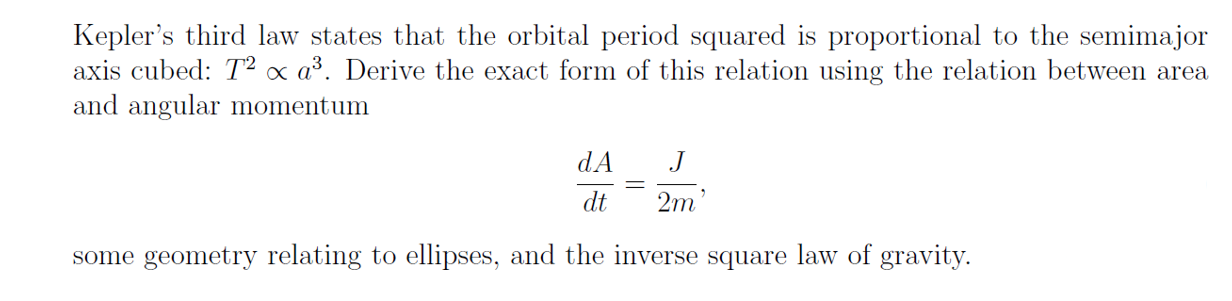 Solved Kepler's third law states that the orbital period | Chegg.com